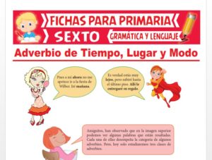 Adverbio de Tiempo, Lugar y Modo para Sexto Grado de Primaria