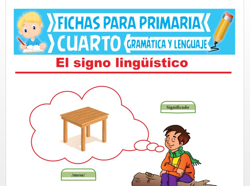 Ficha de El Signo Lingüístico para Cuarto Grado de Primaria